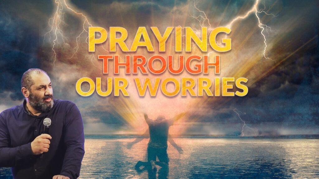 Praying through your worries
