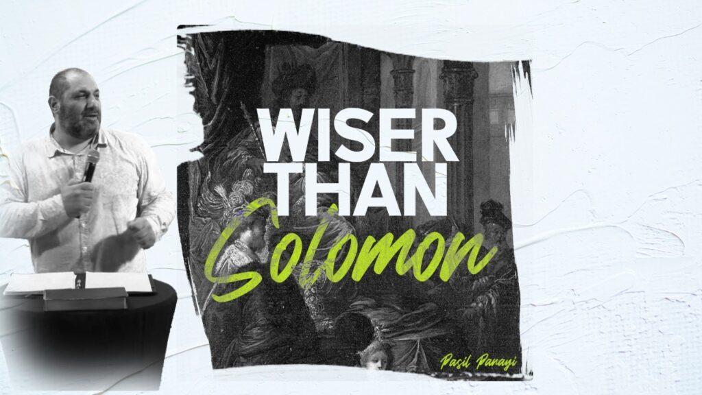 Wiser, smarter, better than Solomon